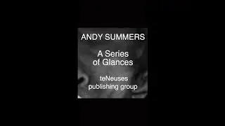 Andy Summers | "A Series of Glances", published by teNeues