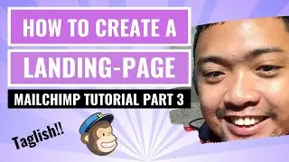 How to Create a Landing Page in Mailchimp | Mailchimp Tutorial Pt 3
