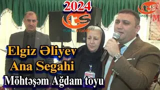 Elgiz Əliyev Ana segahı Qazi Elnurun toyu Ağdam