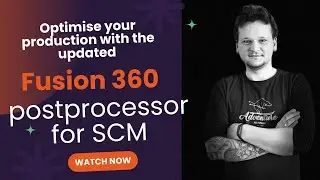 Fusion 360 XCS Postprocessor Update