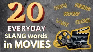 🔥 20 Slang Words to Sound Like a Native Speaker! 🗣️ Learn English with Movies🍿