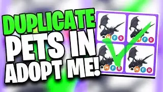 How To DUPLICATE Pets in Adopt Me! 100% WORKING (New Adopt Me Pet Duplication Glitch)
