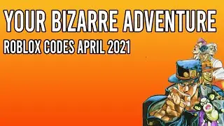 Your Bizarre Adventure Codes April 2021 [Roblox Codes] - All Working Codes