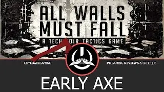 All Walls Must Fall - Early Axe