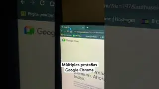 Múltiples pestañas en Google Chrome
