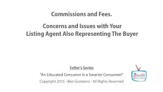 S02 Commissions  Concerns and Issues with Your Listing Agent Also Representing the Buyers