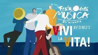 Promo Festa della Musica 2023 - Fête de la Musique 2023 - Music Festival 2023