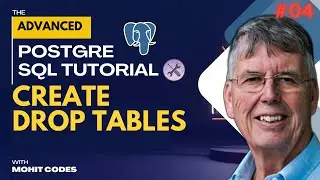 Create Drop Tables | Learn PostgreSQL Advanced Complete | Tutorial 04