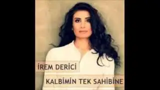 İrem Derici Kalbimin Tek Sahibine