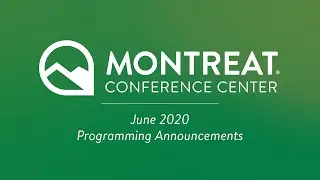 June 2020 Announcement, Montreat Conference Center