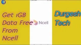 How to get 1 gb data free from ncell |  ncell bata 1gb data free maa kasari | Durgesh tech