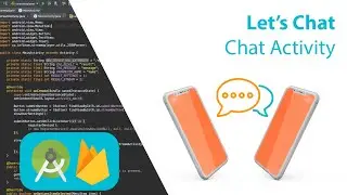 Let's Chat App Tutorial : Chat Activity (part 6)