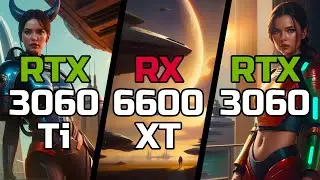 RTX 3060 Ti vs RTX 3060 vs RX 6600 XT - Test in 11 Games