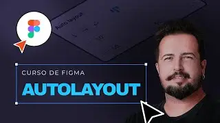Tutorial completo AUTO LAYOUT no Figma para iniciantes e profissionais
