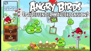 Angry Birds Egg Defender Wave Expansion! - By Bred