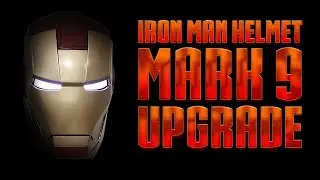 Iron man helmet mark 9 upgrade | Обновление шлема железного человека марк 9