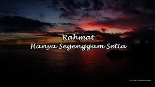 Rahmat - Hanya Segenggam Setia