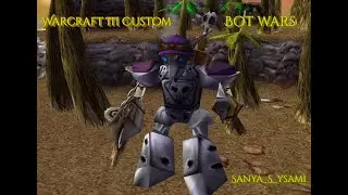 Warctaft III Custom - Bot Wars
