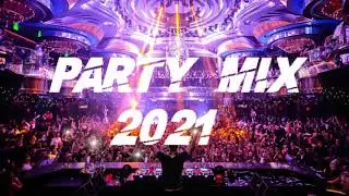 EDM Party Mix 2021 - Best Electro House & Future House Charts Music 2021 | Pop | Dance