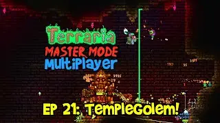 TEMPLE GOLEM! Terraria 1.4 Journey's End, Master Mode Let's Play Multiplayer Gameplay Ep 21