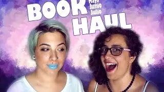 BOOK HAUL | Mayo, Junio y Julio 2016
