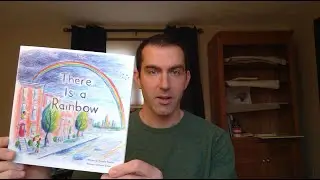 There Is a Rainbow by Theresa Trinder & Grant Snider