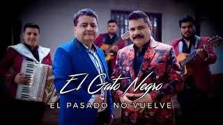El Gato Negro & Lucho Burgos - El Pasado No Vuelve