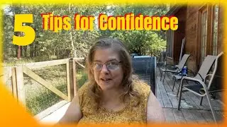 5 Tips for Confidence