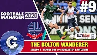 OUR BEST FORM YET!! | The Bolton Wanderer S1 E9 | A Football Manager 2020 Story
