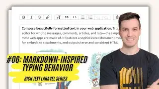 Rich Text Laravel: #06 - Custom Typing Experience (Markdown-Inspired) on Trix