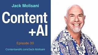 Jack Molisani: The Impact of AI on Technical Communication | Episode 30