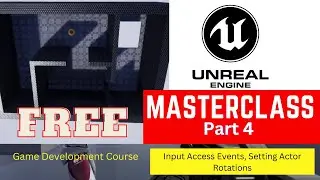 Events take and Input Access Events, Setting Actor Rotations. Unreal Engine Tutorial (Part 4)
