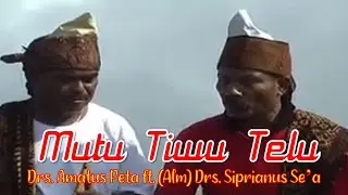 Mutu Tiwu Telu - Lagu Daerah Ende Lio / Drs. Amatus Peta ft. (Alm) Drs. Siprianus Se'a