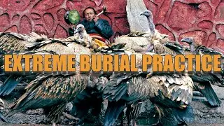 EXTREME BURIAL TIBETAN SKY BURIAL FULL VIDEO