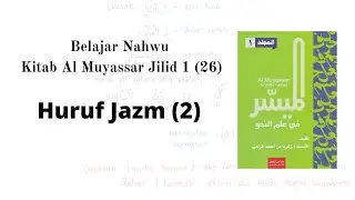 Belajar Nahwu: 26 Huruf Jazm (2)
