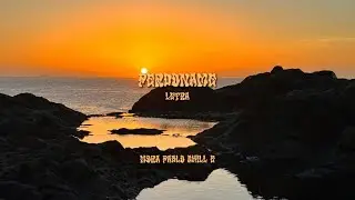 PERDONAME - MORA, PABLO CHILL E (LETRA) || viideeolyric_