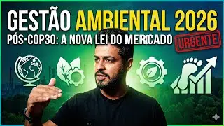 GESTÃO AMBIENTAL 2026 – O QUE MUDA NA CARREIRA PÓS-COP30?