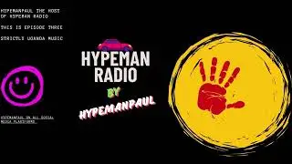 Episode 3 Sn1 by Hypemanpaul Strictly Ugandan Music.