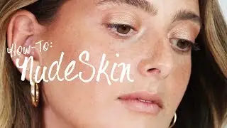 HOW-TO: NUDE SKIN (feat. ALL-NEW NUDESTIX PRODUCTS)
