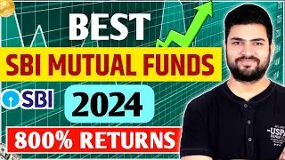 Best SBI Mutual Funds 2024 | Best Mutual Funds 2024
