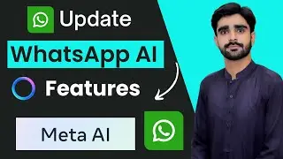 WhatsApp AI Features | How to Use WhatsApp AI Chatbot | Meta AI Features | WhatsApp AI Update