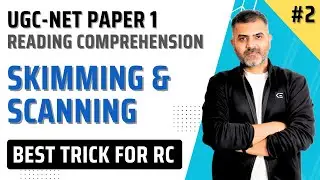 2. Skimming and Scanning | Reading Comprehension | UGC-NET Paper 1 | Bharat Kumar