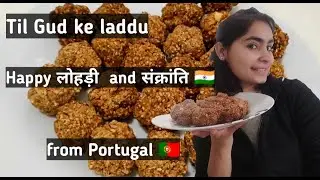 It's Sakranti! Lets make til ke laddu and feel home away from home.