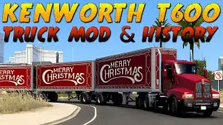Kenworth T600 Truck Mod Review + History ATS Gameplay 4K