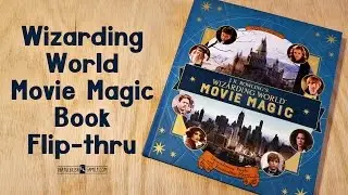 Wizarding World Movie Magic Vol. 1 Book Flip-thru | Harry Potter