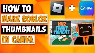 How To Make Roblox Thumbnails On Canva