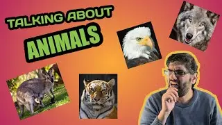 How to Talk about ANIMALS - (Animal Facts) For English/inglés learners