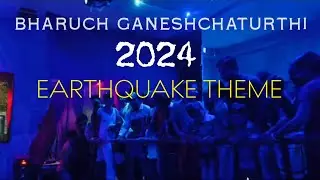 Earthquake Theme | Bharuch Ganesh festival 2024 | Jalaram society | Nandelav road #bharuch2024