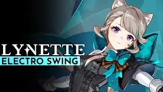 Lynette Theme Music - Cat in the Box (ELECTRO SWING VERSION) | Genshin Impact