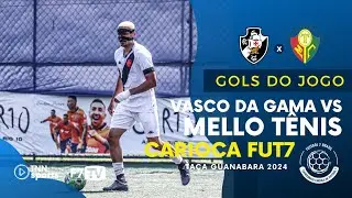 GOLS TAÇA GUANABARA - VASCO DA GAMA (RJ) X MELLO TÊNIS (RJ)
